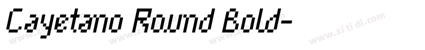 Cayetano Round Bold字体转换